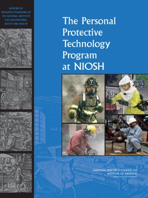 cover image of The Personal Protective Technology Program at NIOSH